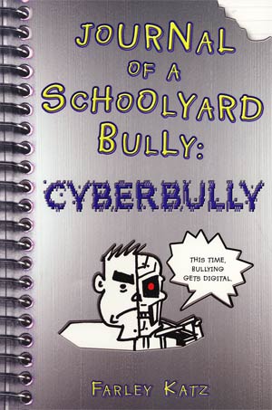 Journal Of A Schoolyard Bully Cyberbully HC