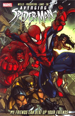 Avenging Spider-Man Vol 1 My Friends Can Beat Up Your Friends TP