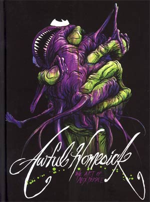 Awful Homesick Art Of Alex Pardee HC