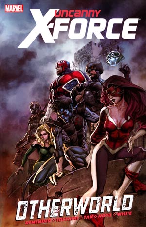 Uncanny X-Force Vol 5 Otherworld TP