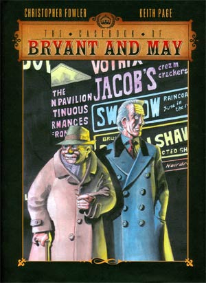 Casebook Of Bryant & May Vol 1 Soho Devil HC