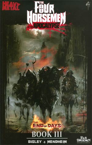 Four Horsemen Of The Apocalypse Vol 3 The End Of Days TP