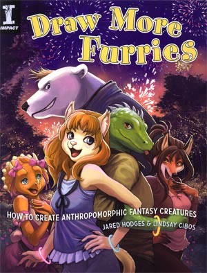 Draw More Furries How To Create Anthropomorphic Fantasy Creatures SC