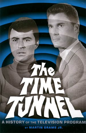 Time Tunnel A History Of The Television Program SC