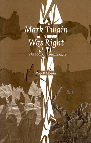 Mark Twain Was Right 2001 Cincinnati Riots GN