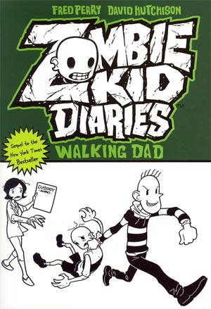 Zombie Kid Diaries Vol 3 Walking Dad GN