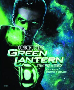 Constructing Green Lantern From Page To Screen HC Sale Edition
