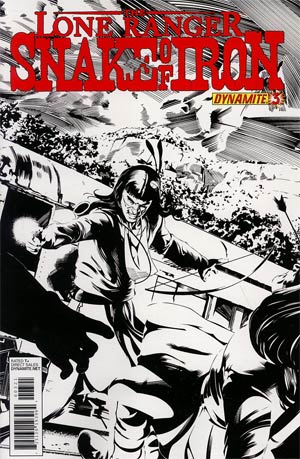 Lone Ranger Snake Of Iron #3 Cover B Incentive Dennis Calero Black & White Cover