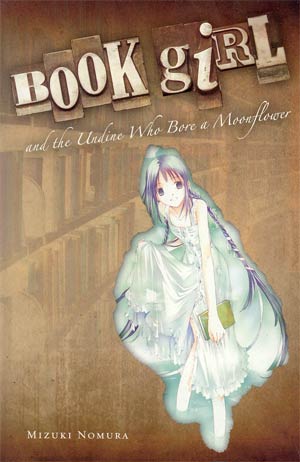 Book Girl And The Undine Who Bore A Moonflower Novel