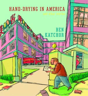 Hand-Drying In America And Other Stories HC