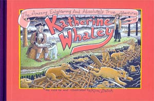 Amazing Enlightening And Absolutely True Adventures Of Katherine Whaley HC