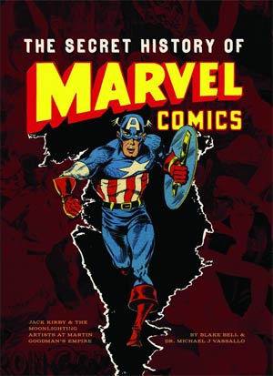 Secret History Of Marvel Comics HC