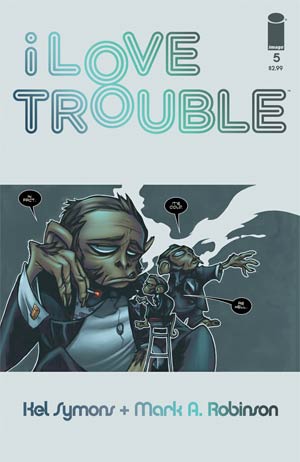 I Love Trouble #5