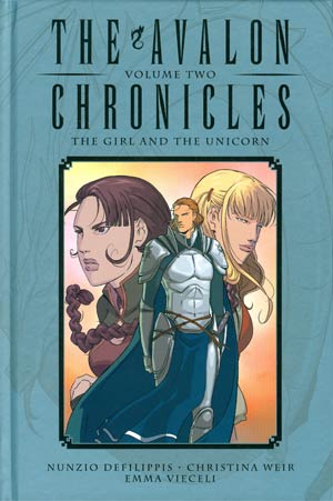 Avalon Chronicles Vol 2 The Girl And The Unicorn HC