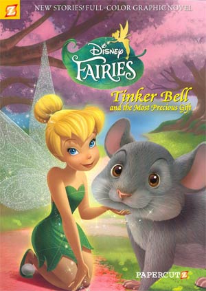 Disney Fairies Featuring Tinker Bell Vol 11 Tinker Bell And The Most Precious Gift TP