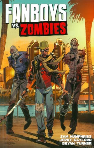 Fanboys vs Zombies Vol 2 Appetite For Destruction TP