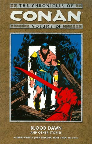 Chronicles Of Conan Vol 24 Blood Dawn And Other Stories TP