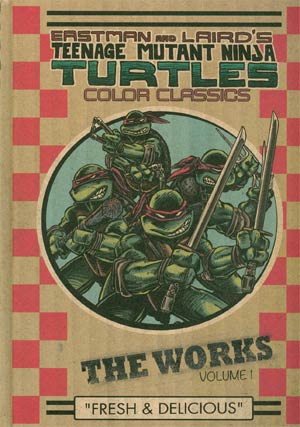 Teenage Mutant Ninja Turtles Color Classics The Works Vol 1 HC