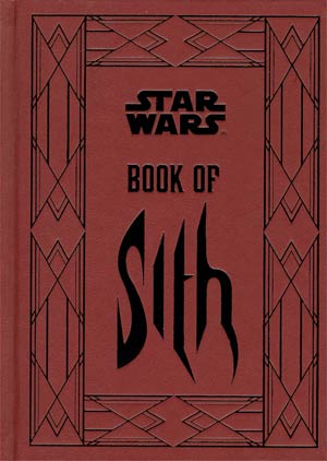Star Wars Book Of Sith Secrets From The Dark Side HC