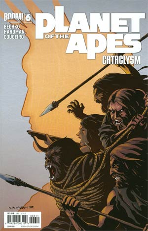 Planet Of The Apes Cataclysm #6 Cover B Charles Paul Wilson III