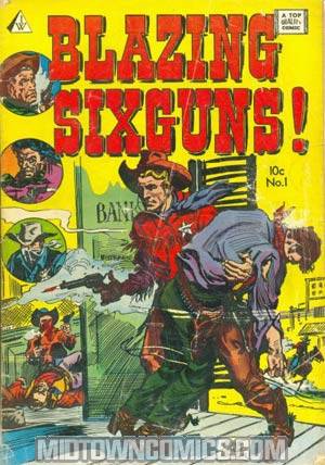 Blazing Sixguns #1