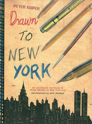 Drawn To New York An Illustrated Chronicle Of Three Decades In New York City HC