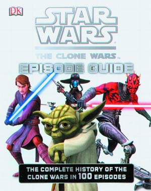 Star Wars The Clone Wars Episode Guide HC