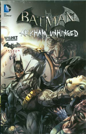 Batman Arkham Unhinged Vol 2 HC