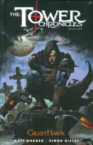 Tower Chronicles Vol 1 Geisthawk HC