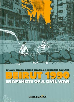 Beirut 1990 Snapshots Of A Civil War HC