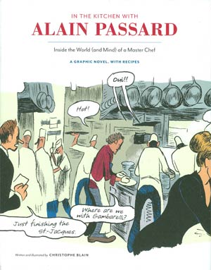 In The Kitchen With Alain Passard Inside The World (And Mind) Of A Master Chef HC