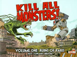 Kill All Monsters Vol 1 Ruins Of Paris TP