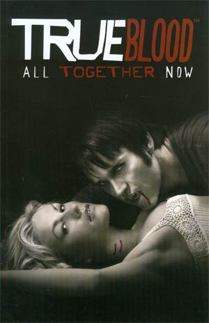 True Blood Vol 1 All Together Now TP