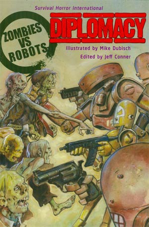 Zombies vs Robots Diplomacy Prose SC