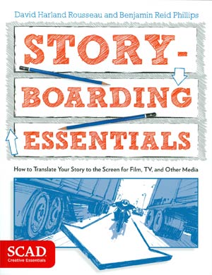 Storyboarding Essentials How To Translate Your Story To The Screen For Film TV And Other Media TP