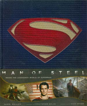 Man Of Steel Inside The Legendary World Of Superman HC
