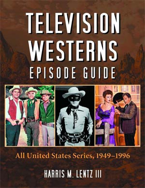 Television Westerns Episode Guide All United States Series 1949-1996 SC