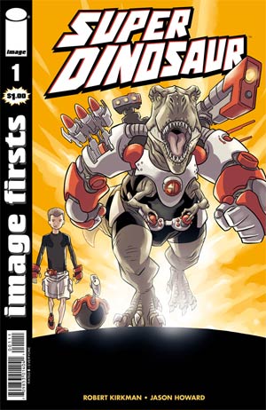 Image Firsts Super Dinosaur #1 Cover A Current Printing