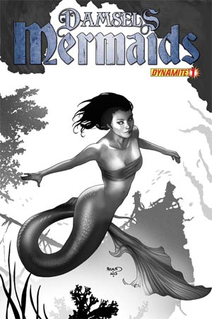 Damsels Mermaids #1 Incentive Paul Renaud Black & White Cover