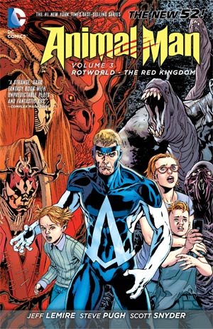Animal Man (New 52) Vol 3 Rotworld The Red Kingdom TP