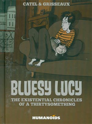 Bluesy Lucy Existential Chronicles Of A Thirtysomething HC