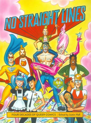 No Straight Lines Four Decades Of Queer Comics TP