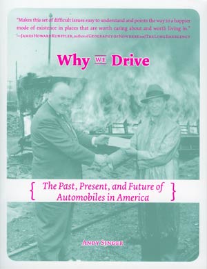 Why We Drive The Past Present And Future Of Automobiles In America GN