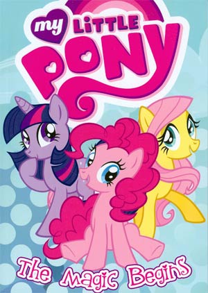 My Little Pony Animated Vol 1 The Magic Begins TP