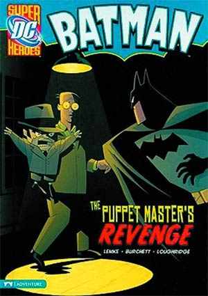 DC Super Heroes Batman Puppet Masters Revenge TP