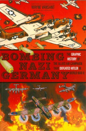 Bombing Nazi Germany Graphic History TP