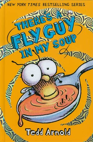 Fly Guy Vol 12 Theres A Fly Guy In My Soup HC