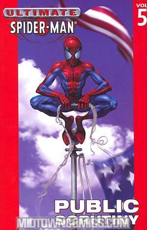 Ultimate Spider-Man Vol 5 Public Scrutiny TP