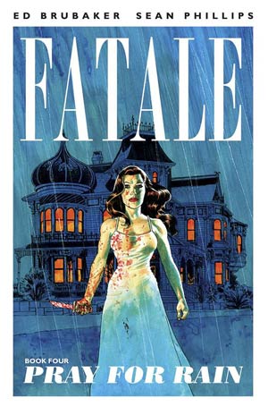 Fatale Vol 4 Pray For Rain TP