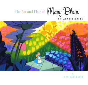 Art & Flair Of Mary Blair HC Updated Edition